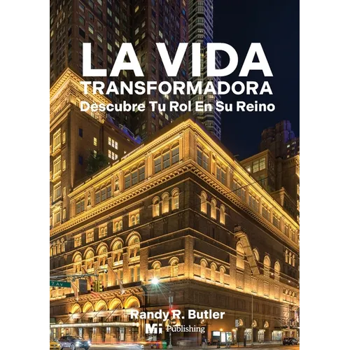 La Vida Transformadora: descubre tu asignación del Reino