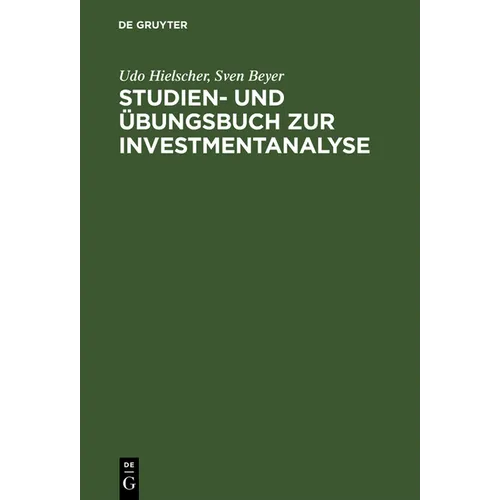 Studien- Und Übungsbuch Zur Investmentanalyse