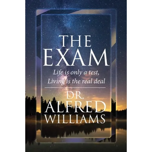 The Exam: Life is only a test, Living is the real deal