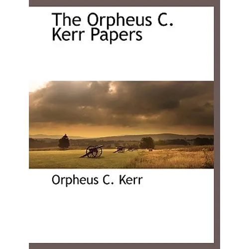 The Orpheus C. Kerr Papers