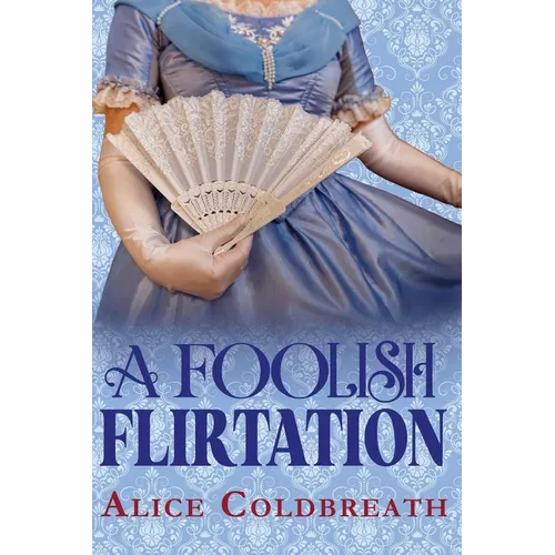 A Foolish Flirtation