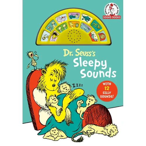 Dr. Seuss's Sleepy Sounds with 12 Silly Sounds!: An Interactive Read and Listen Book