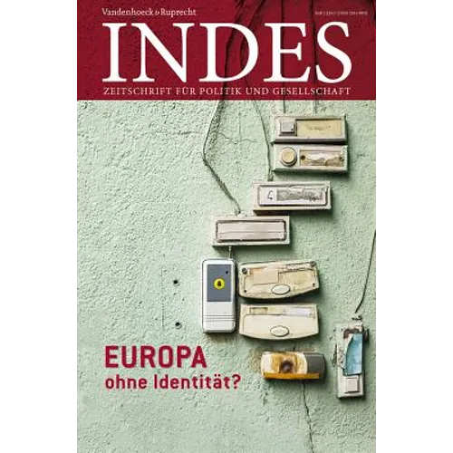 Europa Ohne Identitat?: Indes. Zeitschrift Fur Politik Und Gesellschaft 2017 Heft 02