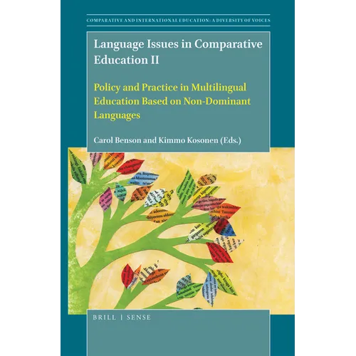 Language Issues in Comparative Education II: Policy and Practice in Multilingual Education Based on Non-Dominant Languages