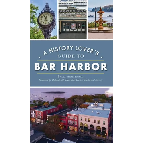 History Lover's Guide to Bar Harbor