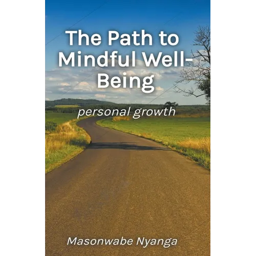 The Path to Mindful Well-Being