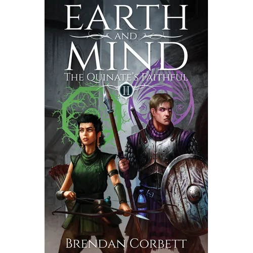 Earth and Mind: Book Two of The Quinate's Faithful