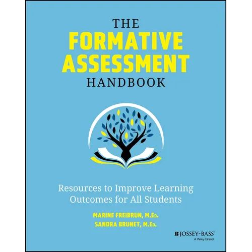 The Formative Assessment Handbook: Resources to Improve Learning Outcomes for All Students