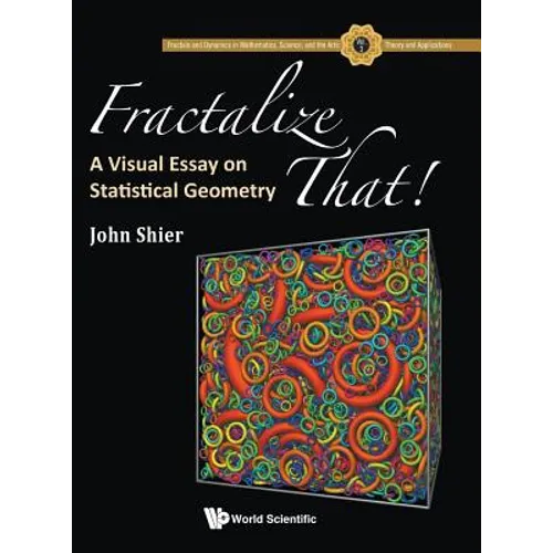Fractalize That!: A Visual Essay on Statistical Geometry