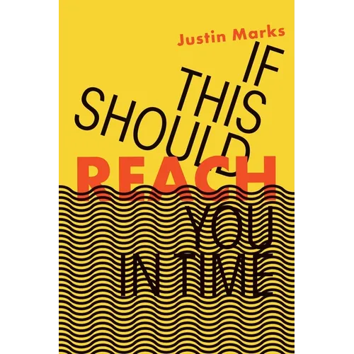 If This Should Reach You in Time