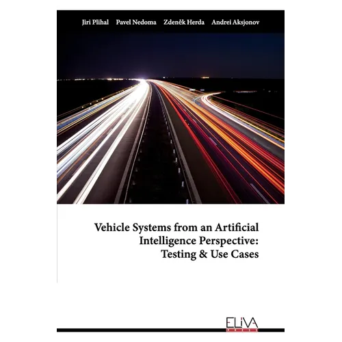 Vehicle Systems from an Artificial Intelligence Perspective: Testing & Use Cases