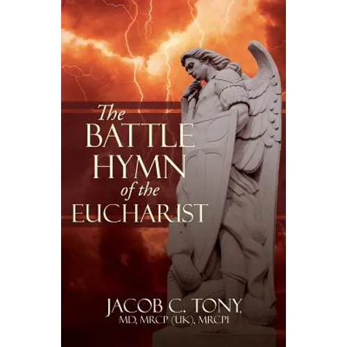 The Battle Hymn of the Eucharist