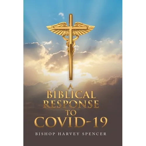 A Biblical Response to Covid-19
