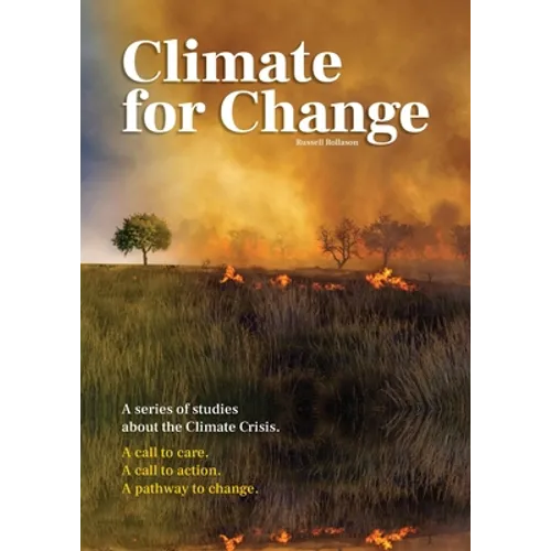 Climate for Change: A Series of Studies about the Climate Crisis