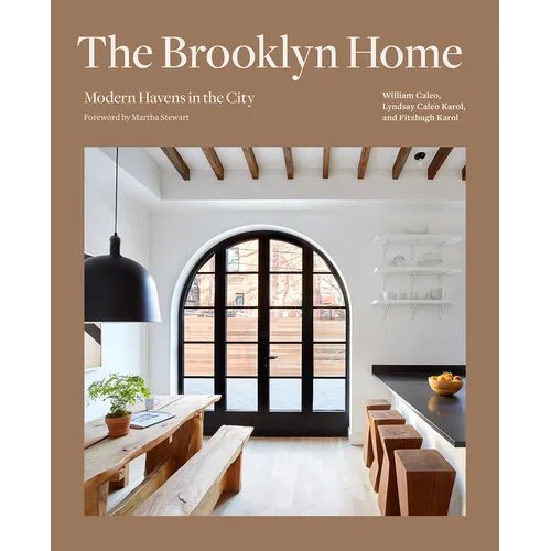 The Brooklyn Home: Modern Havens in the City