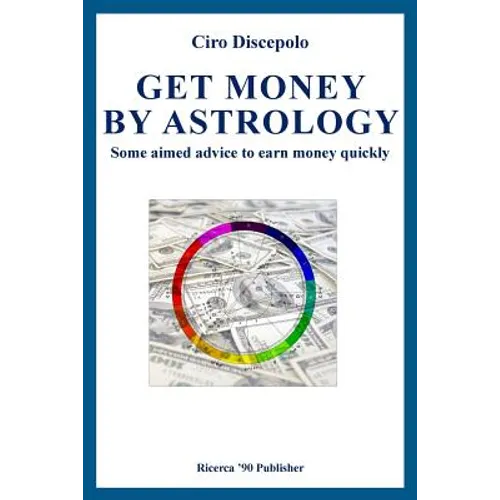 Get Money by Astrology: Some aimed advice to earn money quickly