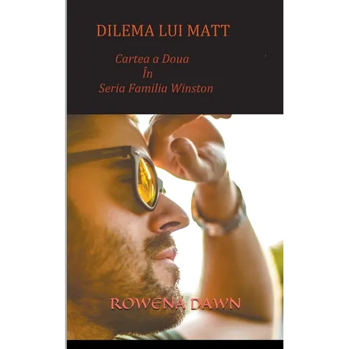 Dilema lui Matt (Cartea a Doua in seria Familia Winston)