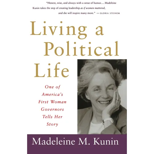 Living a Political Life: One of America's First Woman Governors Tells Her Story