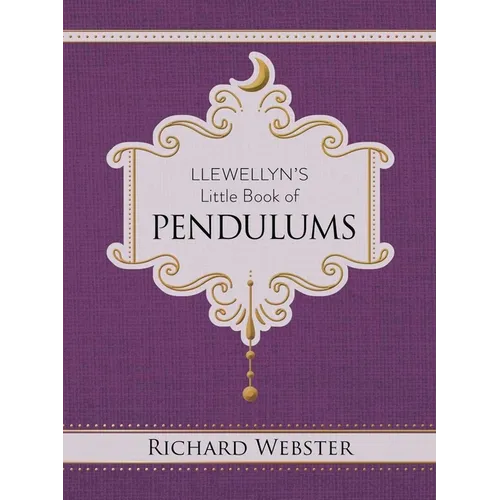 Llewellyn's Little Book of Pendulums