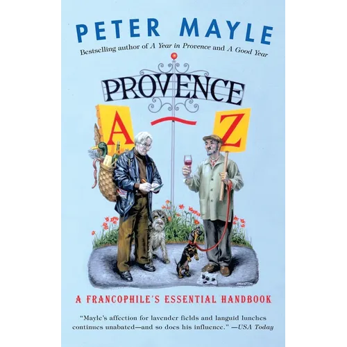 Provence A-Z: A Francophile's Essential Handbook