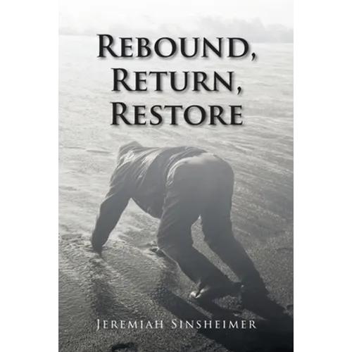 Rebound, Return, Restore