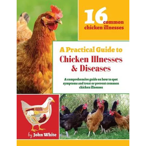 A Practical Guide to Chicken Illnesses & Diseases