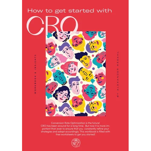 How to get started with CRO: Workbook & Insights