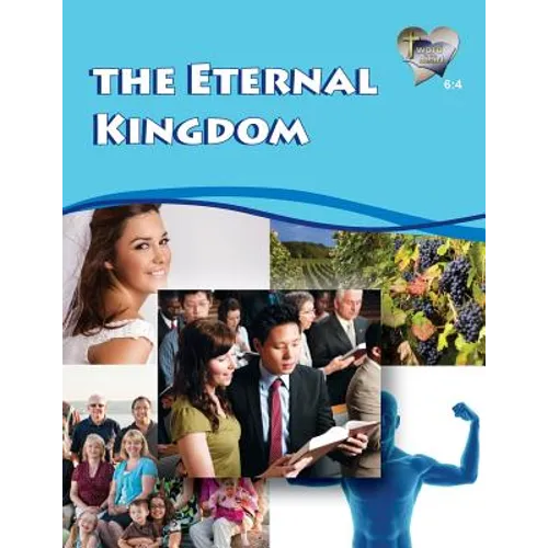Word in the Heart 6: 4 -- The Eternal Kingdom