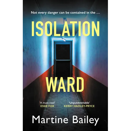Isolation Ward: The Nail-Biting Psychological Thriller