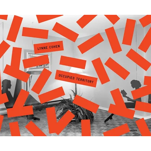 Lynne Cohen: Occupied Territory