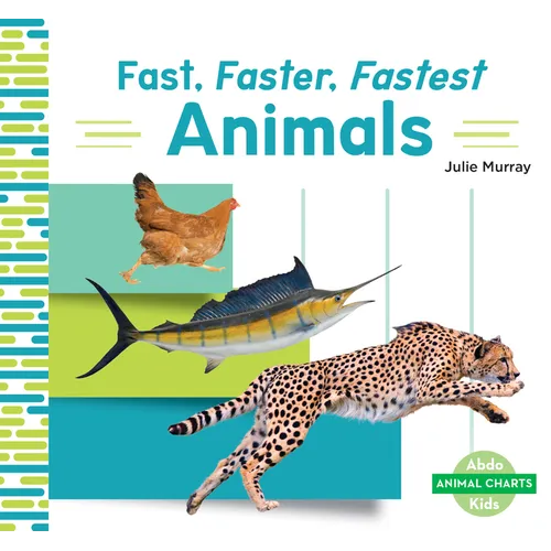 Fast, Faster, Fastest Animals