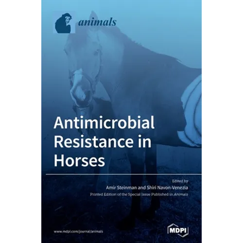 Antimicrobial Resistance in Horses