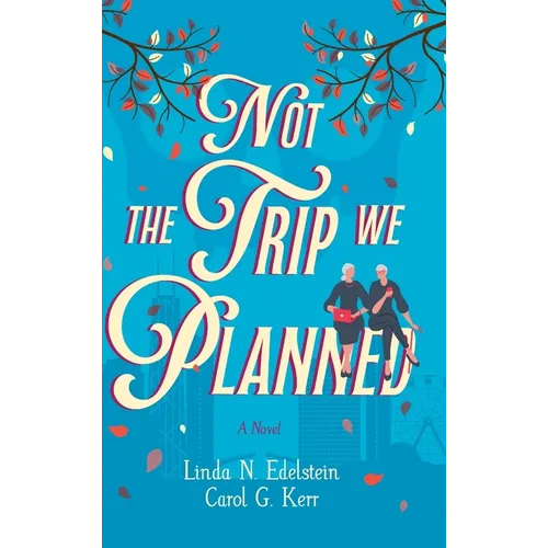 Not the Trip We Planned