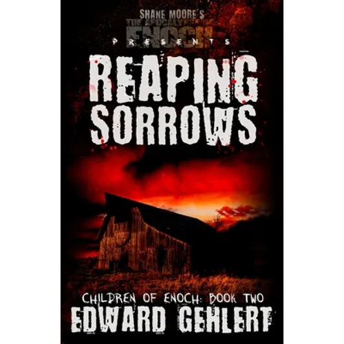 Children of Enoch: Reaping Sorrows