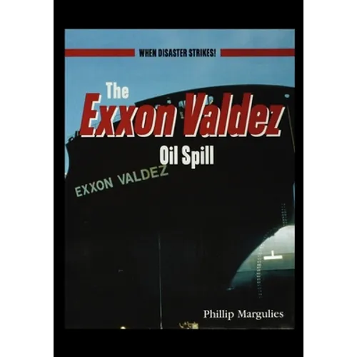 The EXXON Valdezoil Spill