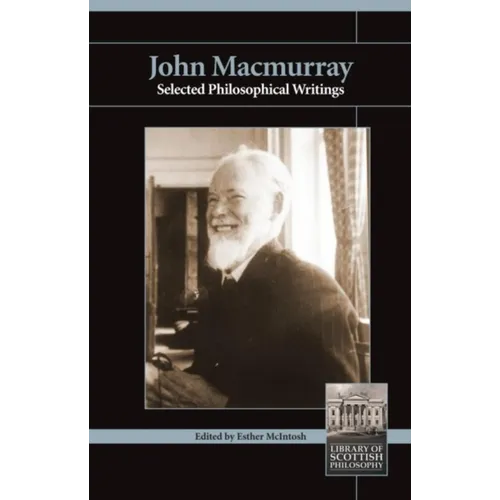 John Macmurray: Selected Philosophical Writings