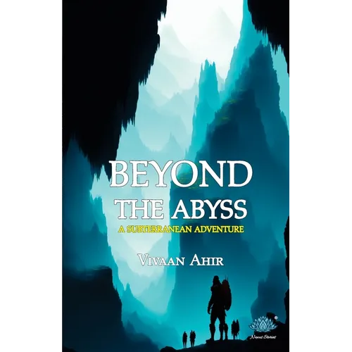 Beyond the Abyss