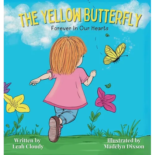 The Yellow Butterfly: Forever in our Hearts