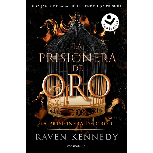 La Prisionera de Oro. Una Jaula Dorada Sigue Siendo Una Prisión / Gild