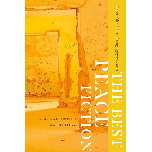 The Best Peace Fiction: A Social Justice Anthology