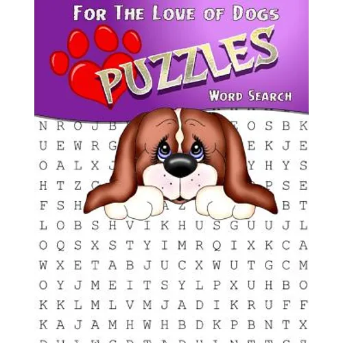For The Love Of Dogs Word Search Puzzles: Adult Activity Book