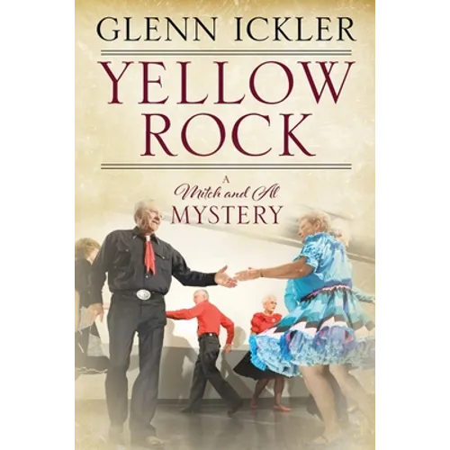 Yellow Rock: A Mitch and Al Mystery