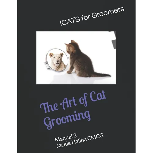 The Art of Cat Grooming: Manual 3