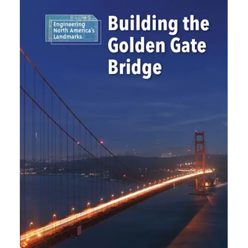 Building the Golden Gate Bridge