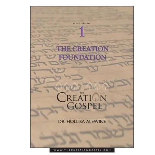 Creation Gospel Workbook One: The Creation Foundation