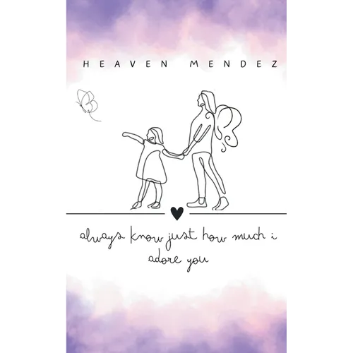 always know just how much I adore you