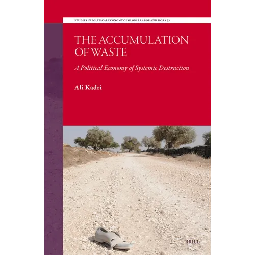 The Accumulation of Waste