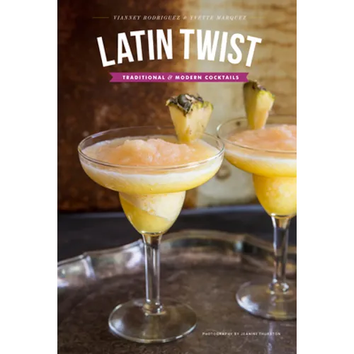 Latin Twist: Traditional and Modern Cocktails