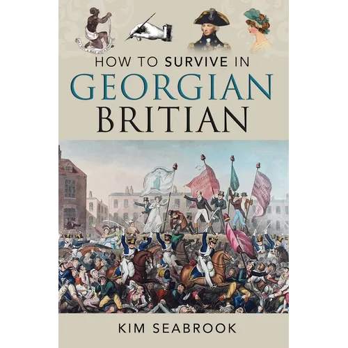 How to Survive in Georgian Britain