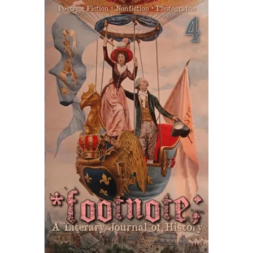 Footnote #4: A Literary Journal of History